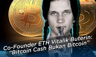 Co-Founder ETH Vitalik Buterin: “Bitcoin Cash Bukan Bitcoin”
