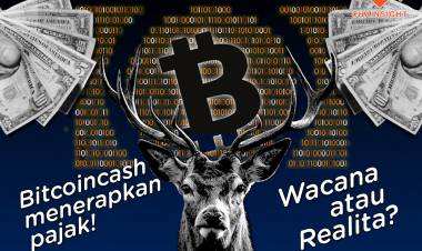 Bitcoin Cash Menerapkan Pajak! Wacana Atau Realita?