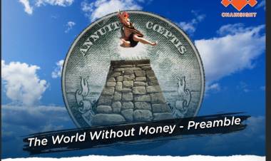 The World With(out) Money - Preamble 7 Parts